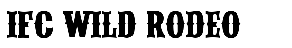 IFC Wild Rodeo font