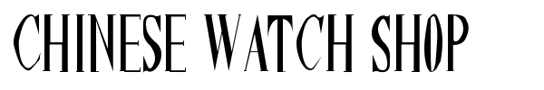 Chinese Watch Shop font