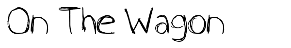 On The Wagon font
