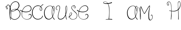 Because I am Happy font