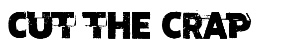 Cut the crap font