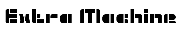 Extra Machine font