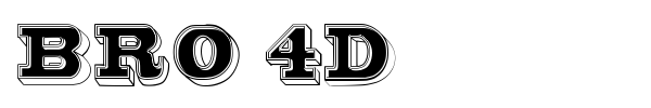 Bro 4D font
