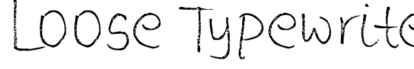 Loose Typewriter font